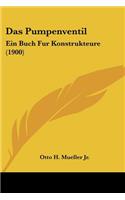 Pumpenventil: Ein Buch Fur Konstrukteure (1900)