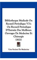 Bibliotheque Medicale Ou Recueil Periodique V71