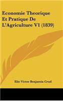 Economie Theorique Et Pratique de l'Agriculture V1 (1839)