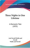 Three Nights in One Lifetime