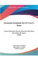 Demanda Entablada Por El Cruz G. Rojas