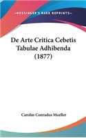 de Arte Critica Cebetis Tabulae Adhibenda (1877)