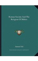 Roman Society And The Religion Of Mithra