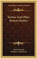 Tacitus and Other Roman Studies