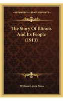 Story Of Illinois And Its People (1913)