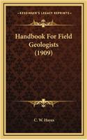 Handbook for Field Geologists (1909)