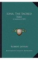 Iona, the Sacred Isle
