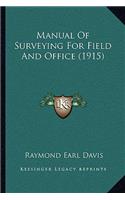 Manual of Surveying for Field and Office (1915)