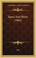 Spurs and Skirts (1862)