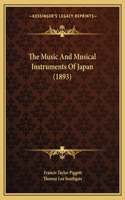 The Music And Musical Instruments Of Japan (1893)