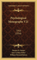 Psychological Monographs V21