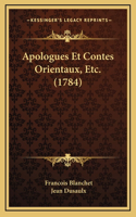 Apologues Et Contes Orientaux, Etc. (1784)