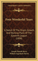 Four Wonderful Years