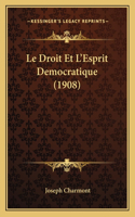 Droit Et L'Esprit Democratique (1908)
