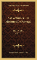 As Confissoes DOS Ministros de Portugal