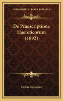 De Praescriptione Haereticorum (1892)