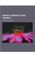 Indian Currency and Finance