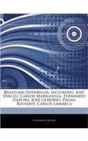 Articles on Brazilian Guerrillas, Including: Jose Dirceu, Carlos Marighella, Fernando Gabeira, Jose Genoano, Dilma Rousseff, Carlos Lamarca