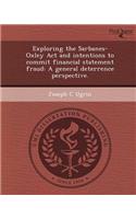 Exploring the Sarbanes-Oxley ACT and Intentions to Commit Financial Statement Fraud: A General Deterrence Perspective