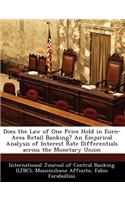Does the Law of One Price Hold in Euro-Area Retail Banking? an Empirical Analysis of Interest Rate Differentials Across the Monetary Union