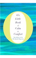 O's Little Book of Calm & Comfort