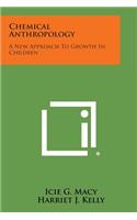 Chemical Anthropology