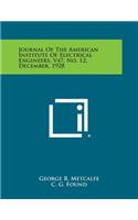 Journal of the American Institute of Electrical Engineers, V47, No. 12, December, 1928