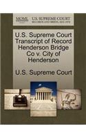 U.S. Supreme Court Transcript of Record Henderson Bridge Co V. City of Henderson