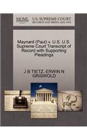 Maynard (Paul) V. U.S. U.S. Supreme Court Transcript of Record with Supporting Pleadings