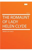 The Romaunt of Lady Helen Clyde