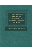 The Odes and Psalms of Solomon;