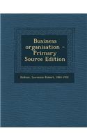 Business Organisation - Primary Source Edition