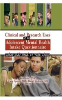 Clinical and Research Uses of an Adolescent Mental Health Intake Questionnaire: What Kids Need to Talk About
