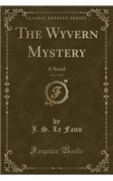 The Wyvern Mystery, Vol. 3 of 3