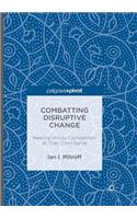 Combatting Disruptive Change: Beating Unruly Competition at Their Own Game
