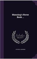 Manning's Horse Book ...