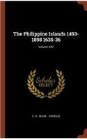 The Philippine Islands 1493-1898 1635-36; Volume XXV