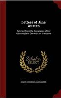 Letters of Jane Austen: Selected From the Compilation of Her Great Nephew, Edward, Lord Brabourne