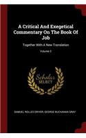 A Critical and Exegetical Commentary on the Book of Job