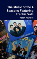 Music of the 4 Seasons Featuring Frankie Valli