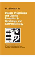 Disease Progression and Disease Prevention in Hepatology and Gastroenterology