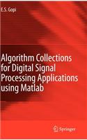 Algorithm Collections for Digital Signal Processing Applications Using MATLAB