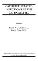 Catheter-Related Infections in the Critically Ill
