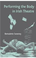 Performing the Body in Irish Theatre