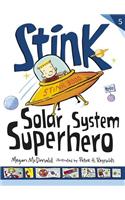 Stink: Solar System Superhero: (Stink)