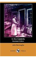 In the Catskills (Illustrated Edition) (Dodo Press)