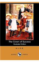 Crown of Success (Illustrated Edition) (Dodo Press)