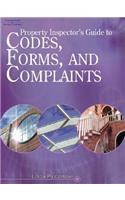 Property Inspector's Guide to Codes, Forms, and Complaints