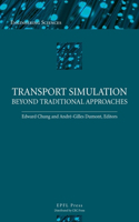 Transport Simulation: Beyond Traditional Approaches