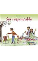 Ser Responsable = Being Responsible